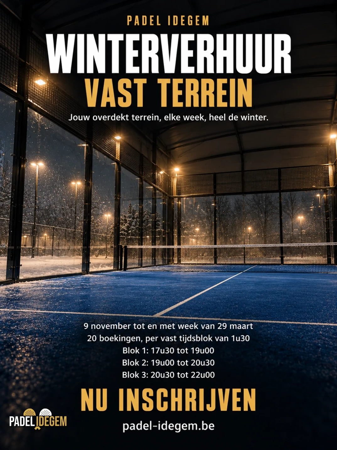 Affiche winterverhuur vast terrein bij Padel Idegem, van 9 november tot en met de week van 29 maart